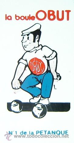 Etichette antiche: PEGATINA ADHESIVO PETANQUE LA BOULE OBUT - a&ntilde;os 1980s - FRANCIA - ORIGINAL SIN DESPEGAR