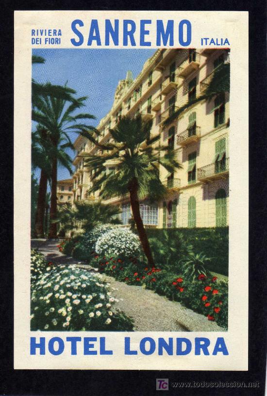 Etiquetas antiguas: ETIQUETA HOTEL - HOTEL LONDRA - SANREMO - RIVIERA DEI FIORI - ITALIA