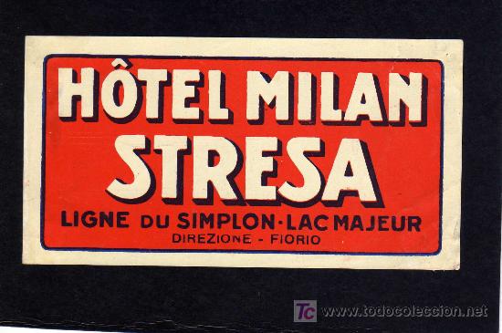 Etiquetas antiguas: ETIQUETA HOTEL - HOTEL MILAN - STRESA - ITALIA