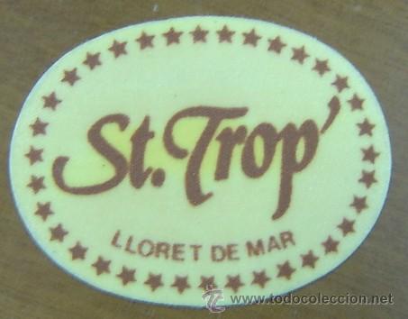 Etiquetas antiguas: PEGATINA ADHESIVO ST.TROP DISCOTECA LLORET DE MAR a&ntilde;os 80s - original sin despegar