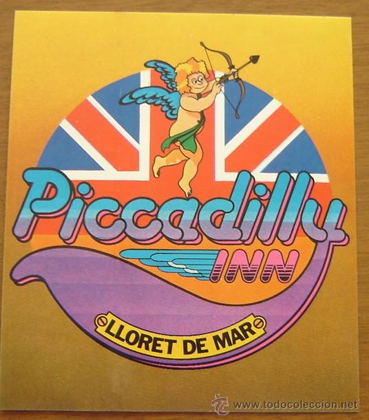 Etiquetas antiguas: PEGATINA ADHESIVO BAR PICCADILLY INN LLORET DE MAR - original sin despegar