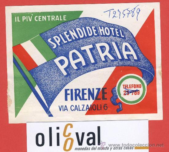 Etiquetas antiguas: ETIQUETA  HOTEL -ITALIA- HOTEL PATRIA-FIRENZE-DATADA-ILUSTRACION--NUEVO TELEFONO A MANO-100X78- mm