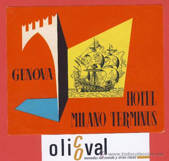 Etiquetas antiguas: ETIQUETA  HOTEL -ITALIA-HOTEL MILANO TERMINUS-GENOVA-ILUSTRACION 115X95- mm