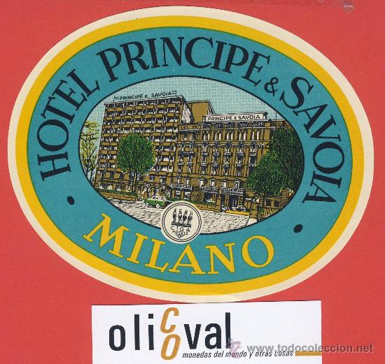 Etiquetas antiguas: ETIQUETA  HOTEL-ITALIA -HOTEL PRINCIPE SAVOIA-MILANO-ILUSTRACION- OVAL-128 mm