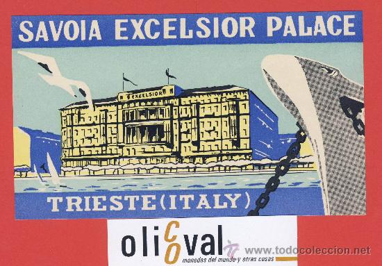 Etiquetas antiguas: ETIQUETA  HOTEL-ITALIA -HOTEL SAVOIA EXCELSIOR PALACE--ILUSTRACION - TRIESTE-85X150 mm