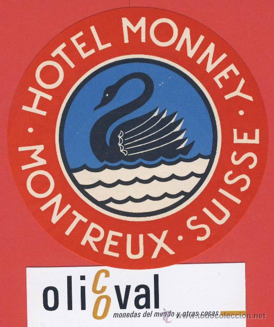 Etiquetas antiguas: ETIQUETA  HOTEL-SUIZA -HOTEL  MONNEY-- ILUSTRACION HUECO -MONTREUX- 95  mm