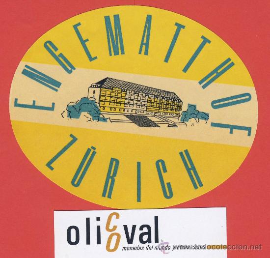 Etiquetas antiguas: ETIQUETA  HOTEL-SUIZA -ENGEMATTHOF -ILUSTRACION HUECO BARNIZ  -Z&Uacute;RICH  OVAL 118  mm
