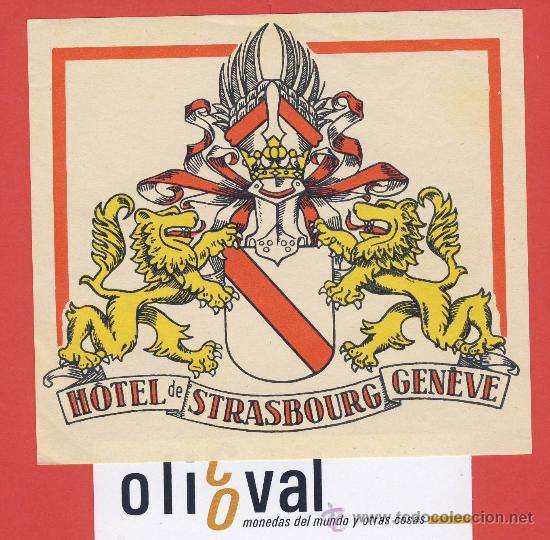 Etiquetas antiguas: ETIQUETA HOTEL-SUIZA -HOTELSTRASBOURG-ILUSTRACION HUECO BARNIZ -GENEVE -100X95 mm