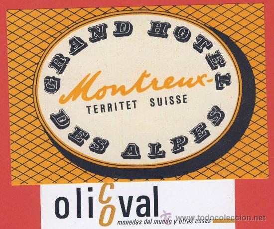 Etiquetas antiguas: ETIQUETA HOTEL-SUIZA -HOTEL MONTREUX - HUECO -TERRITET -104X70 mm