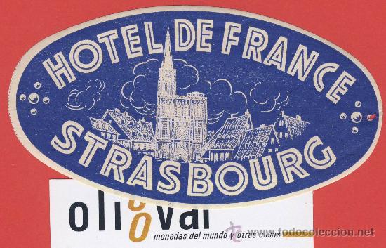 Etiquetas antiguas: ETIQUETA  HOTEL-SUIZA -HOTEL  DE FRANCE  - HUECO -STRASBOURG  -OVAL 114  mm