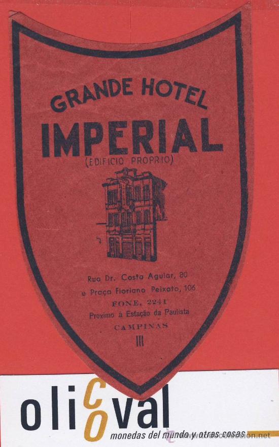 Etiquetas antiguas: Etiqueta HOTEL - PORTUGAL-HOTEL IMPERIAL-CAMPINAS --ILUSTRACION FOTOGRAFICA--DATADA115X85 mm