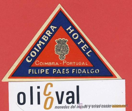 Etiquetas antiguas: Etiqueta HOTEL - PORTUGAL-HOTEL FELIPE PAES FIDALGO- COIMBRA-- 82 mm-
