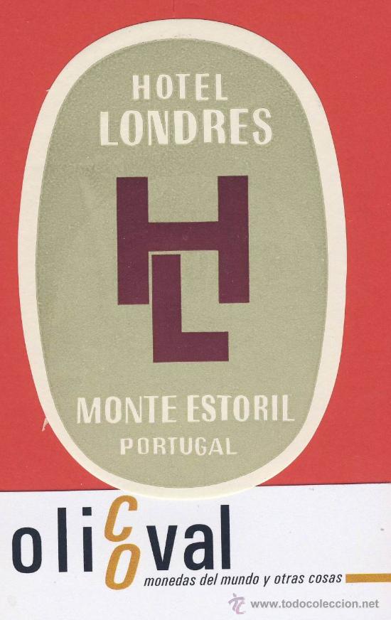 Etiquetas antiguas: Etiqueta HOTEL - PORTUGAL-HOTEL LONDRES -MONTE ESTORIL - OVAL 92 mm-