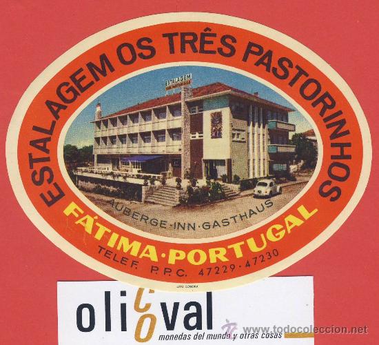 Etiquetas antiguas: Etiqueta HOTEL - PORTUGAL-ESTALAGEM OS TRES PASTORINHOS-FATIMA - OVAL 115 mm