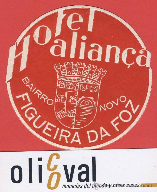 Etiquetas antiguas: Etiqueta HOTEL - PORTUGAL-HOTEL ALIAN&Ccedil;A FIGUEIRA DA FOZ-ILUSTRACION-75 mm-