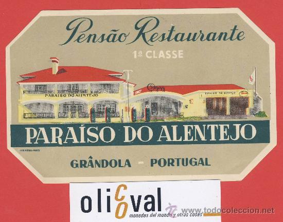 Etiquetas antiguas: Etiqueta HOTEL - PORTUGAL-HOTEL  PARAISO DO ALENTEJO--GR&Aacute;NDOLA-ILUSTRACION DATADA -TROQUEL-140X92 mm