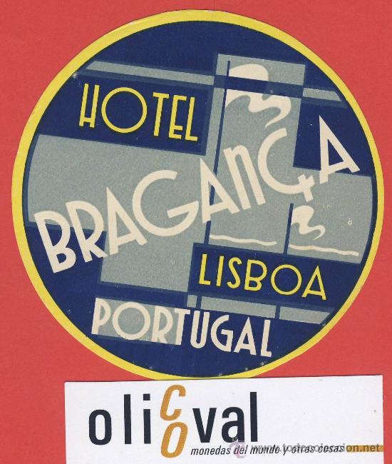 Etiquetas antiguas: ETIQUETA HOTEL -PORTUGAL-HOTEL BRAGAN&Ccedil;A--LISBOA- 95mm -ILUSTRACION-