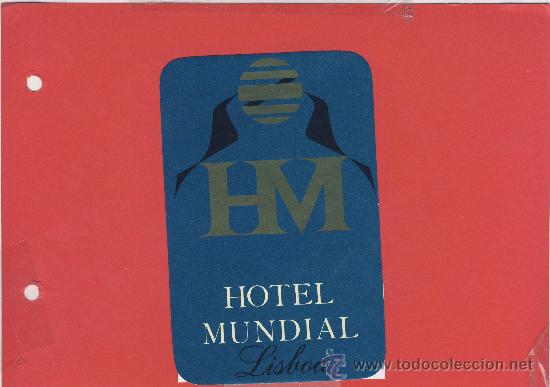 Etiquetas antiguas: ETIQUETA HOTEL -PORTUGAL-HOTEL MUNDIAL--LISBOA- 45X65 mm -ILUSTRACION ORO-