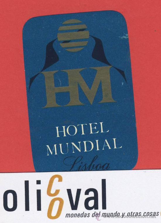 Etiquetas antiguas: ETIQUETA  HOTEL -PORTUGAL-HOTEL MUNDIAL--LISBOA- 85X125 mm -ILUSTRACION ORO-