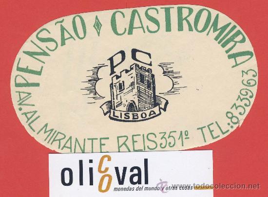 Etiquetas antiguas: ETIQUETA HOTEL -PORTUGAL-PENS&Aacute;O CASTROMIRA-LISBOA- DATADA --OVAL120 mm -