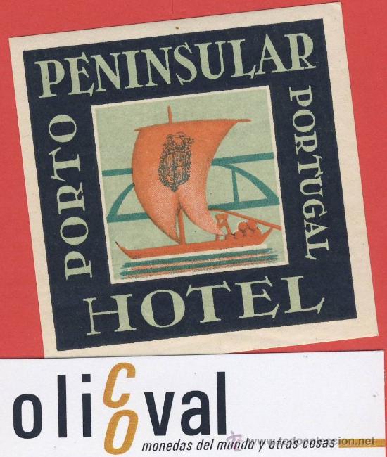 Etiquetas antiguas: ETIQUETA HOTEL -PORTUGAL-HOTEL PENINSULAR-PORTO--ILUSTRACION 56X56 mm -