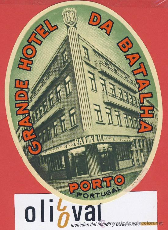 Etiquetas antiguas: ETIQUETA HOTEL -PORTUGAL-HOTEL DA BATALLA-PORTO--IFOTOGRAFICA -OVAL 115 mm -