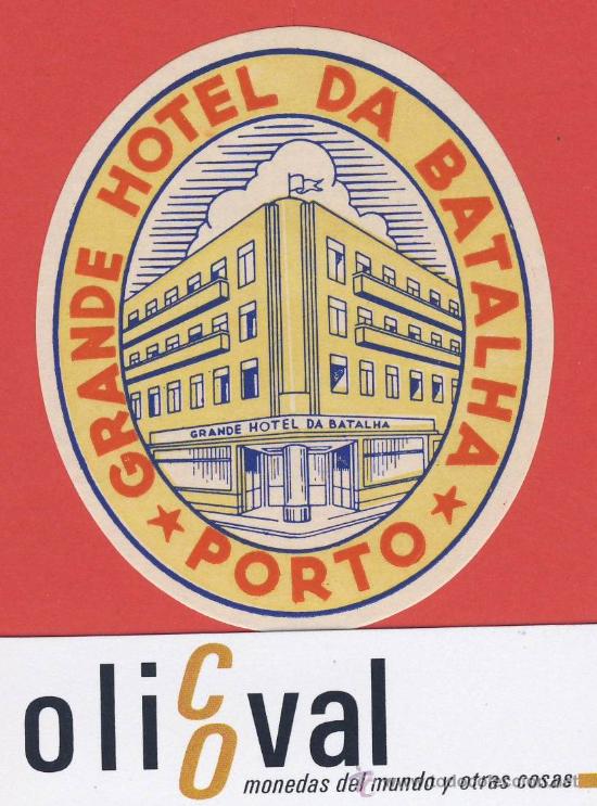 Etiquetas antiguas: ETIQUETA HOTEL -PORTUGAL-HOTEL DA BATALLA-PORTO--ILUSTRACION -OVAL 71 mm -
