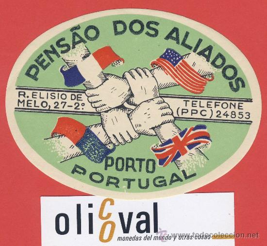 Etiquetas antiguas: ETIQUETA  HOTEL -PORTUGAL-PENS&Aacute;O DOS ALIADOS -PORTO-MUY BUENA-DATADA -  105 mm -