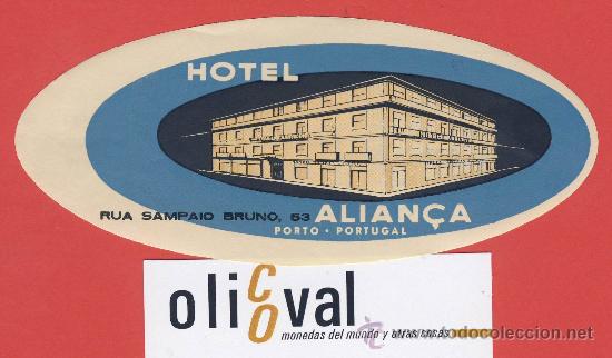 Etiquetas antiguas: ETIQUETA  HOTEL -PORTUGAL-HOTEL ALIAN&Ccedil;A  -PORTO BUENA -  135 mm -