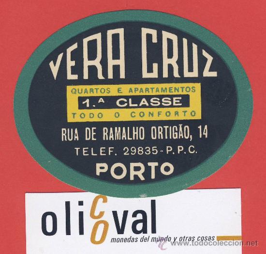 Etiquetas antiguas: ETIQUETA HOTEL -PORTUGAL-HOTEL VERA CRUZ-PORTO -DATADA -90- mm -