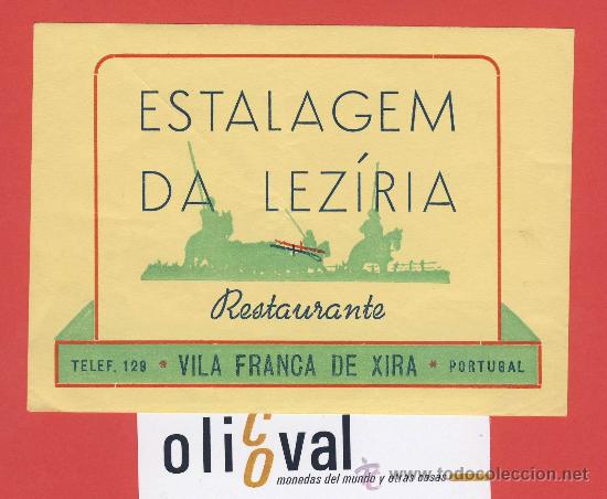 Etiquetas antiguas: ETIQUETA HOTEL -PORTUGAL-ESTALAGEM DA LEZ&Iacute;RIA - VILA FRANCA DE XIRA -DATADA- 122X 86 -