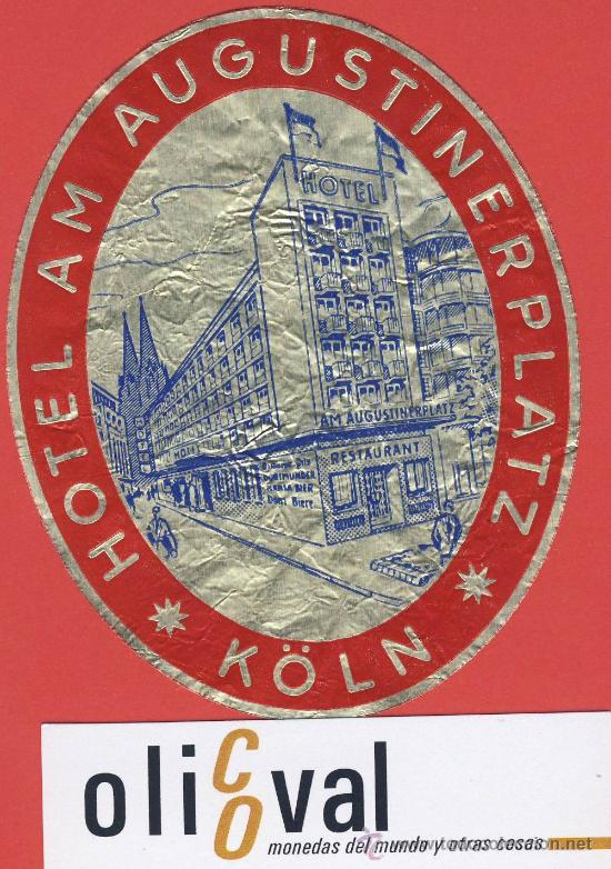 Etiquetas antiguas: ETIQUETA  HOTEL -ALEMANIA - HOTEL  AUGUSTINERPLATZ -K&Oacute;LN-DEFECTO -ILUSTRACION  ORO-OVAL 100 mm ---