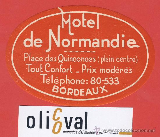 Etiquetas antiguas: Etiqueta Hotel   -Francia -   MOTEL DE NORMANDIE - -BORDEAUX-. 105 mm_LOTE