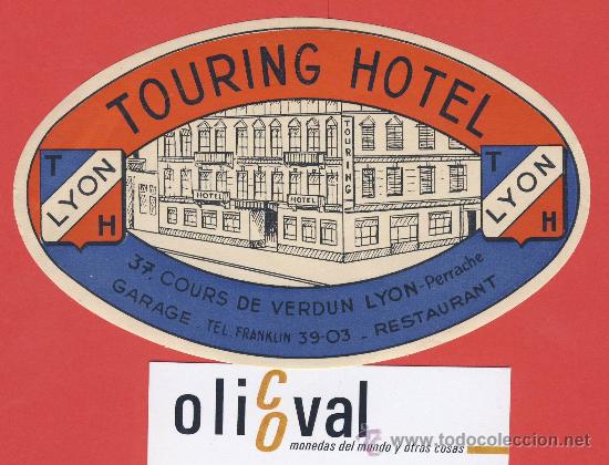Etiquetas antiguas: Etiqueta Hotel -Francia - HOTEL TOURNG-LYON - ILUSTRACION DATADA TROQUEL 125mm-