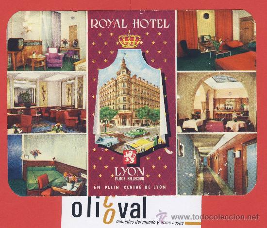 Etiquetas antiguas: Etiqueta Hotel   -Francia - ROYAL HOTEL  -LYON - ILUSTRACION TROQUEL 143 X105 mm