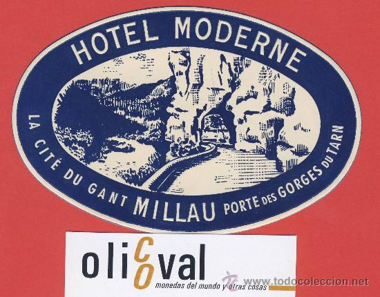 Etiquetas antiguas: Etiqueta Hotel   -Francia - HOTEL MODERNE-MILLAU  -NARBONE-- ILUSTRACION TROQUEL 120 mm