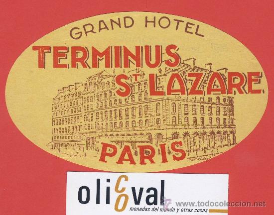 Etiquetas antiguas: ETIQUETA  HOTEL -FRANCIA -Gd. HOTEL  TERMINUS St.LAZARE -PARIS  -ILUSTRACION-130 mm-