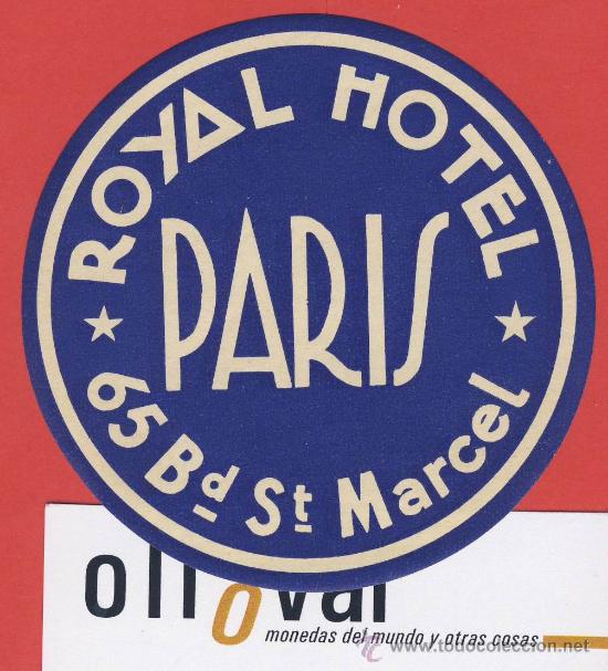 Etiquetas antiguas: ETIQUETA  HOTEL -FRANCIA -. HOTEL ROYAL -PARIS  -80 mm-