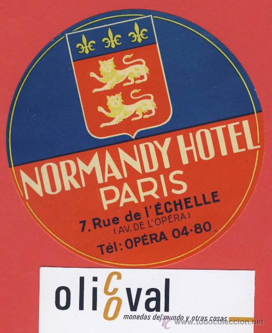 Etiquetas antiguas: ETIQUETA  HOTEL -FRANCIA -.NORMANDY HOTEL  -PARIS  -ILUSTRACION DATADA-95 mm-