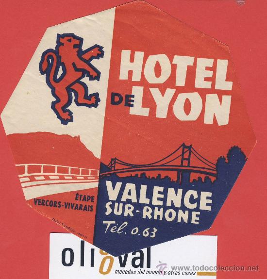 Etiquetas antiguas: ETIQUETA  HOTEL -FRANCIA -. HOTEL  DE LYON-VALENCE  -ILUSTRACION DATADA PIE IMPRENTA-124 mm-