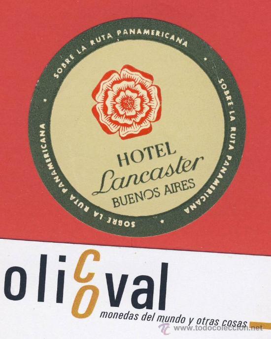 Etiquetas antiguas: ETIQUETA  HOTEL -ARGENTINA-HOTEL LANCASTER.-BUENOS AIRES-ILUSTRACION-HUECO BRILLO 55 mm-