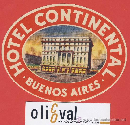 Etiquetas antiguas: ETIQUETA  HOTEL -ARGENTINA-HOTEL CONTINENTAL- BUENOS AIRES-ILUSTRACION HUECO-OVAL 115 mm-
