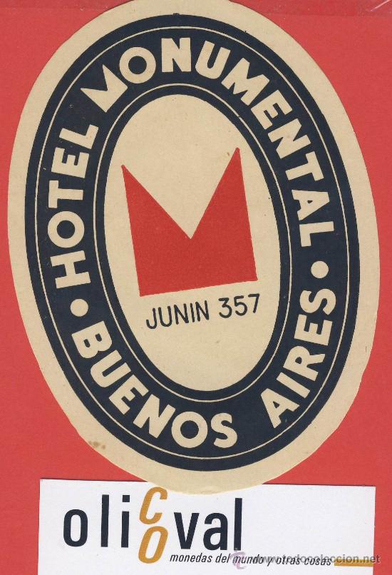 Etiquetas antiguas: ETIQUETA  HOTEL -ARGENTINA-HOTEL MONUMENTAL- BUENOS AIRES-ILUSTRACION  -OVAL 120 mm-