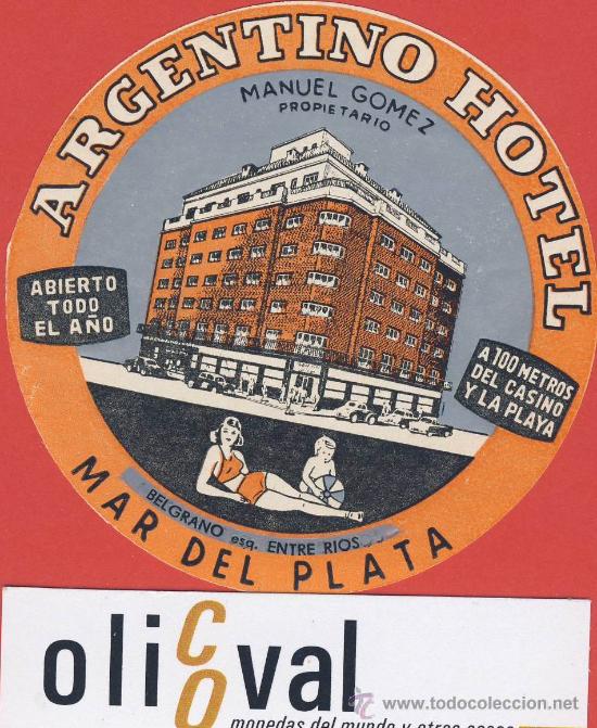 Etiquetas antiguas: ETIQUETA  HOTEL -ARGENTINA-HOTEL ARGENTINO-MAR DEL PLATA--ILUSTRACION  -HUECO-80 mm-