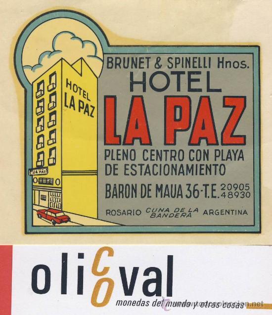 Etiquetas antiguas: ETIQUETA  HOTEL -ARGENTINA-HOTEL LA PAZ-ROSARIO-ILUSTRACION DATADA -HUECO BARNIZ-85X75mm-