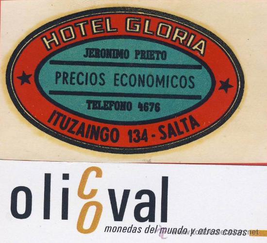Etiquetas antiguas: ETIQUETA  HOTEL -ARGENTINA-HOTEL GLORIA-SALTA-ILUSTRACION DATADA -HUECO BARNIZ-72X 45mm-
