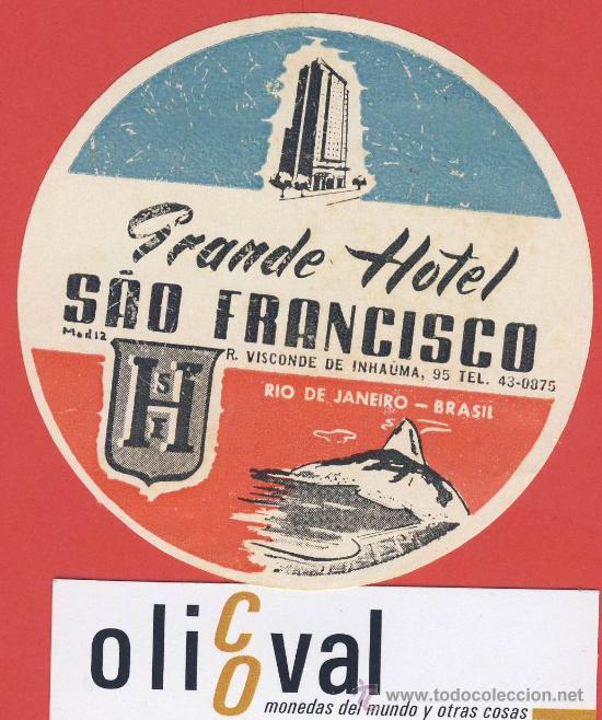 Etiquetas antiguas: ETIQUETA  HOTEL -BRASIL-HOTEL  S&Aacute;O FRANCISCO-RIO DE JANEIRO -BRAZIL-ILUSTRACION  -HUECO -96- mm