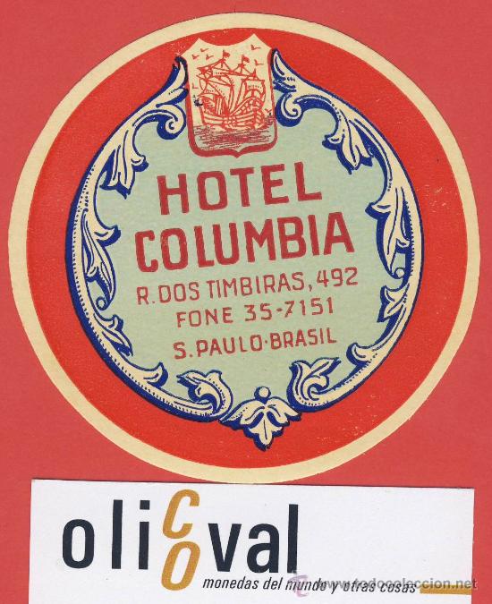 Etiquetas antiguas: ETIQUETA  HOTEL -BRASIL-HOTEL  COLUMBIA -S,PAULO -BRASIL-ILUSTRACION  DATADA -HUECO -85- mm
