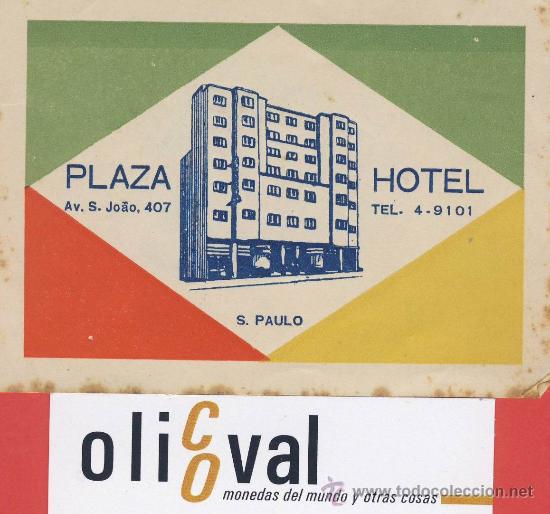Etiquetas antiguas: ETIQUETA  HOTEL -BRASIL-PLAZA   HOTEL   -S,PAULO -BRASIL-ILUSTRACION  DATADA -HUECO 100X70- mm
