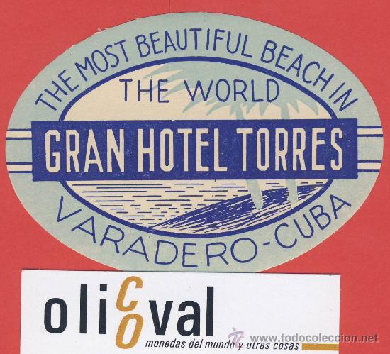 Etiquetas antiguas: ETIQUETA  HOTEL -BRASIL- GRAN  HOTEL  TORRES  -VARADERO -CUBA -ILUSTRACION  A&Ntilde;OS 30 -OVAL 95- mm